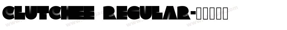 Clutchee Regular字体转换
